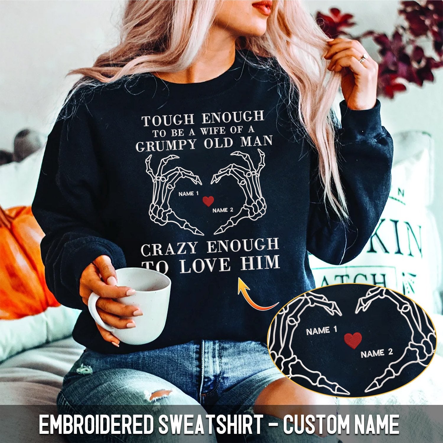 Personalized Tough Enough to be a wife of a grumpy old man Sweatshirt