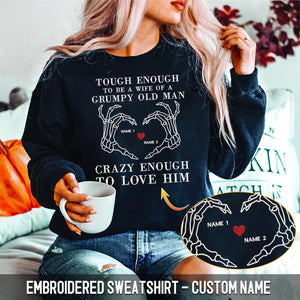 Personalized Tough Enough to be a wife of a grumpy old man Sweatshirt