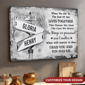 I Had You And You Had Me - Gift For Couples - Personalized Poster