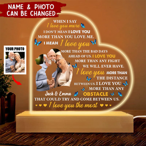 When I Say I Love You More Best Gift For Couple - Upload Your Photo - Night Light Plaque