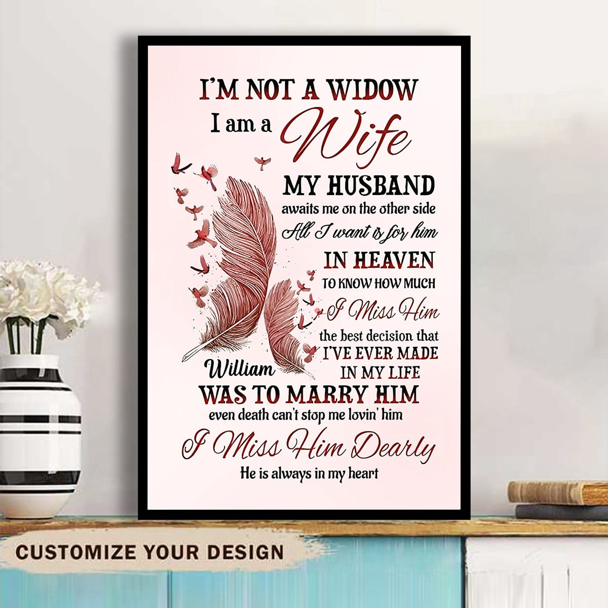 Personalized Feathers Canvas -I’m Not Widow I’m A Wife