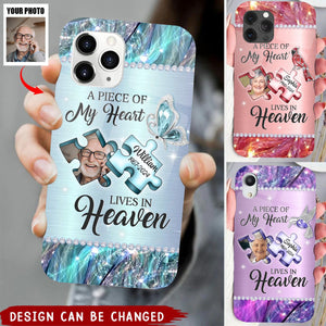 A Piece Of My Heart Lives In Heaven - Memorial Personalized Custom Clear Phone Case