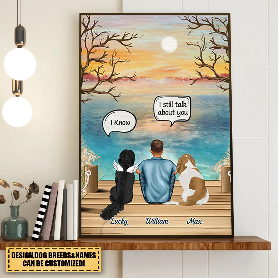 Still Talk About You Dog Loss Pet Sympathy - Memorial Gift - Personalized Custom Poster