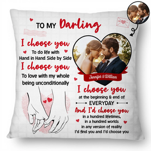 Custom Photo I Choose You Of The Begining - Personalized Pillow