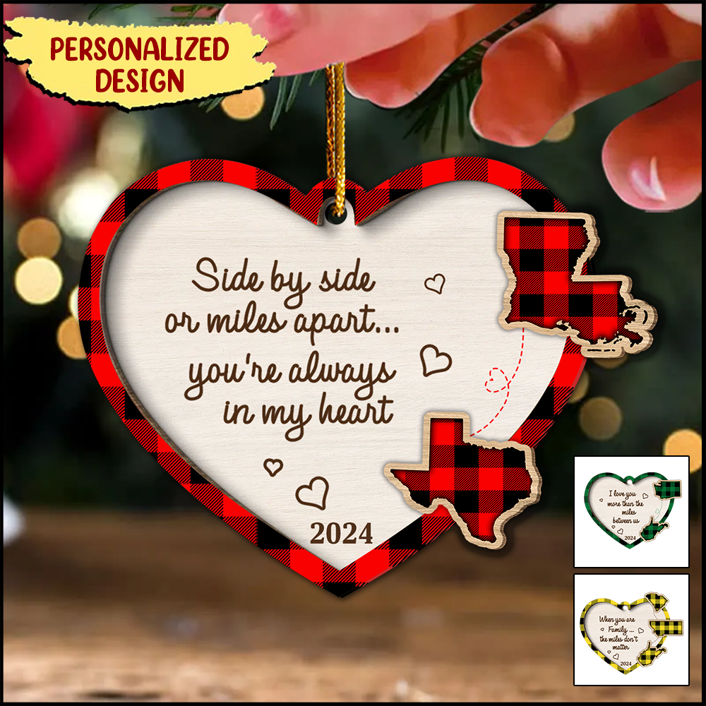 Miles Apart -You're Always In My Heart State Map Personalized 2-Layer Wooden Ornament