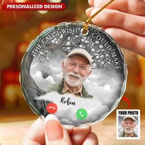 The Call I Wish I Could Make - Personalized Round Glass Ornament