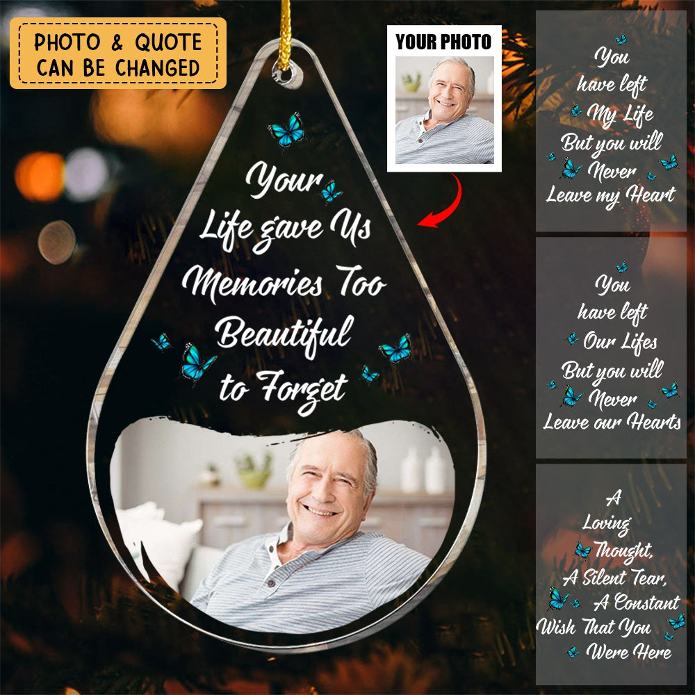 Memories Too Beautiful To Forget - Personalized Acrylic Photo Ornament