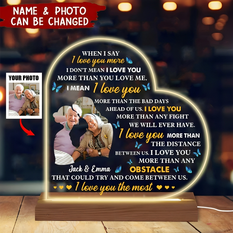 When I Say I Love You More Best Gift For Couple - Upload Your Photo - Night Light Plaque