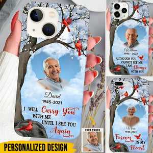 I'll Carry You With Me -Personalized Phone case