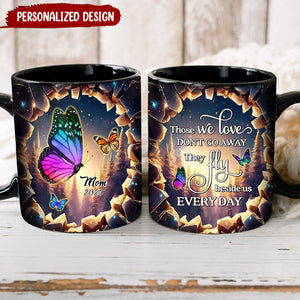 Those We Love Don't Go Away, 3D Effect Hole In A Wall Personalized Black Mug