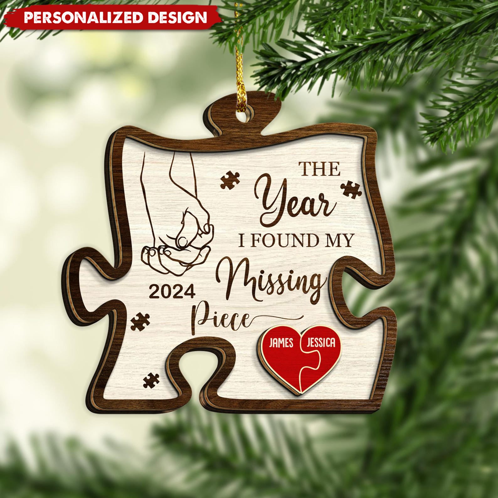 Personalized The Year I Found My Missing Piece Couples Wooden Ornament