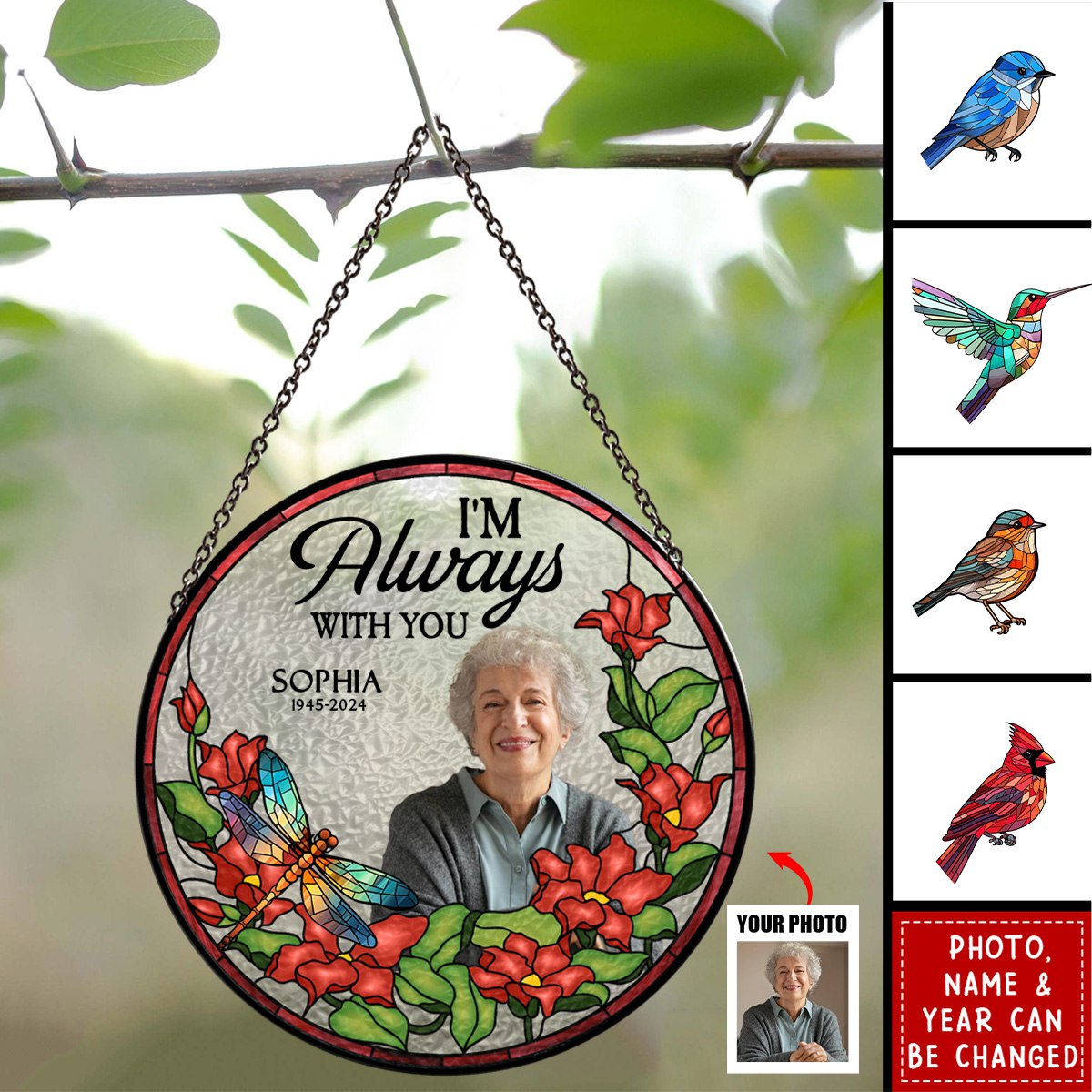 I'm Always With You - Personalized Stained Window Hanging Suncatcher Ornament