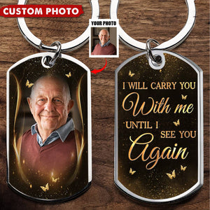 Custom Photo I Will Carry You With Me Personalized Keychain