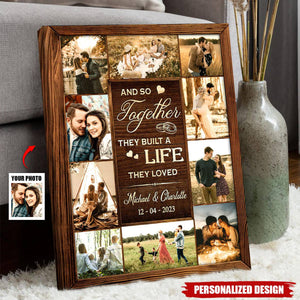 And So Together We Built A Life They Loved - Personalized Couple Poster