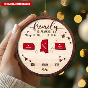 Family Is Always Close To The Heart-Personalized Customized Family Long Distance Souvenir Ornament