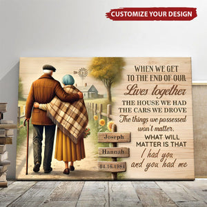 When We Get To The End Of Our Lives Farmhouse Personalized Poster