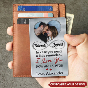 In Case You Need A Little Reminder Couple - Personalized Aluminum Wallet Card