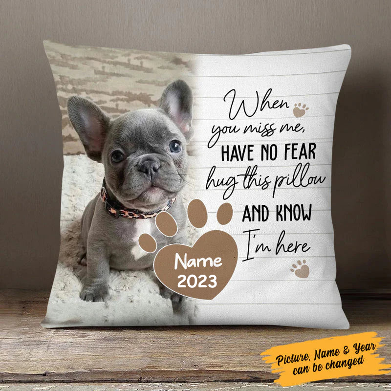 Personalized Pet Memorial Pillowcase, When You Miss Me, Custom Dog Lovers Gift