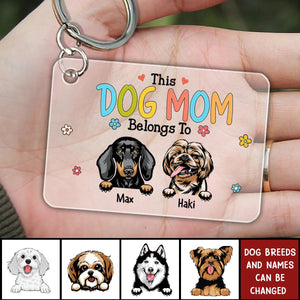 This Dog Mom Belongs To Cute Puppy Pet Dogs Personalized Acrylic Keychain