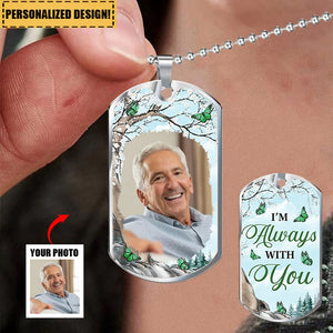 Personalized I'm Always With You Memorial Dogtag Necklace