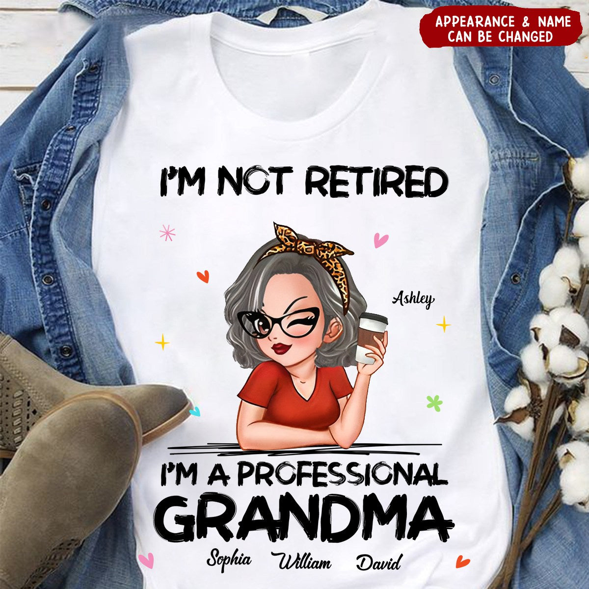 I'm Not Retired I'm A Professional Grandma Personalized T-Shirt