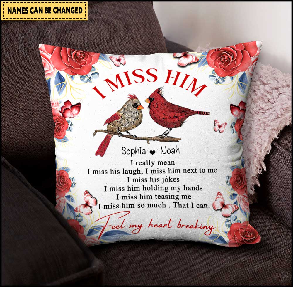 Memorial Husband I Miss Him So Much That I can Feel My Heart Breaking Personalized Pillow