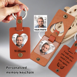 I Will Carry You With Me - Personalized Leather Upload Photo Keychain