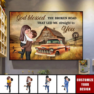 God Blessed The Broken Road That Led Me Straight To You, Couple Farmhouse Personalized Poster