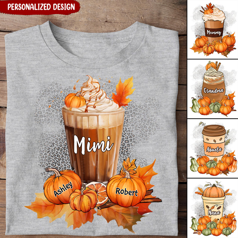 Grandma Mom Mimi Pumpkin Spice Latte Personalized Shirt