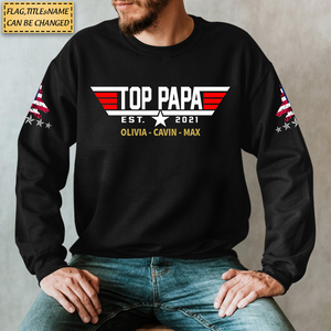 Top Papa Est, Personalized Papa, Grandpa's Birthday, Father's Day Gift Sweatshirt