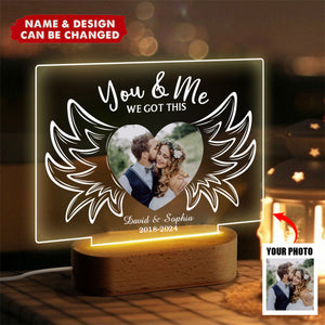 You And Me We Got This Personalized Custom Photo 3D LED Light