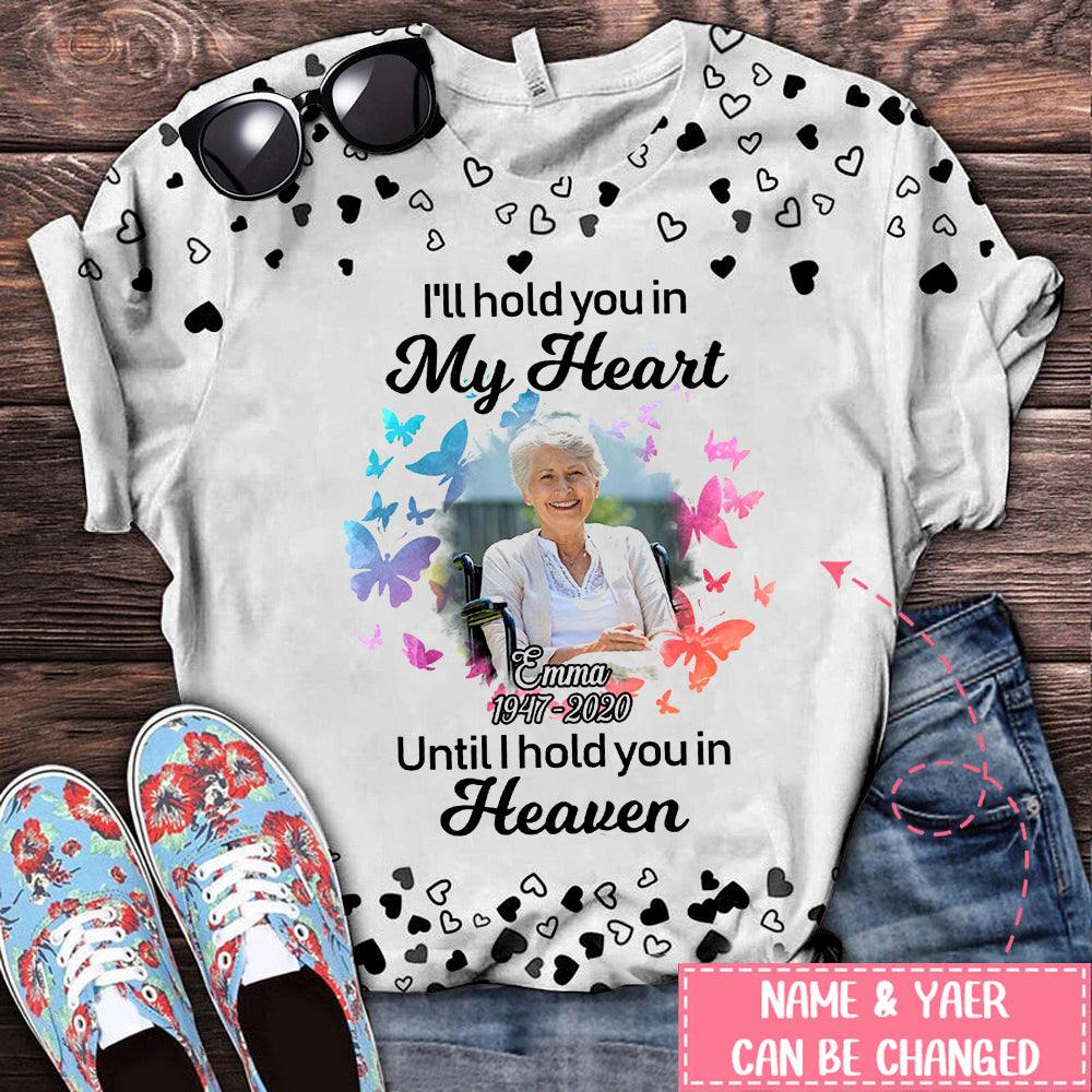 Personalized I'll Hold You in My Heart Memorial Upload Photo T-shirt