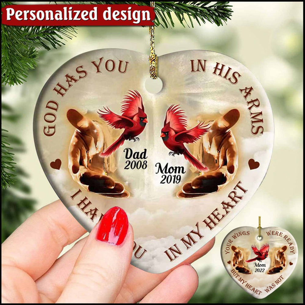 God Has You In His Arms, I Have You In My Heart Custom Cardinal Memorial Personalized Ornament