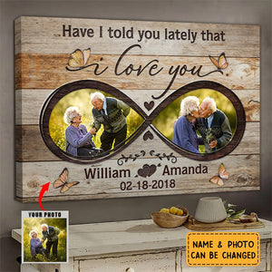 Personalized Have I Told You Lately That Couple Gift Canvas