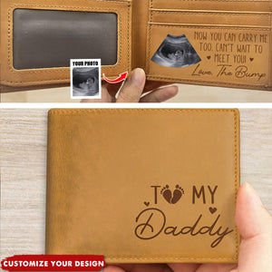 Now You Can Carry Me Too From The Bump - Personalized Leather Wallet
