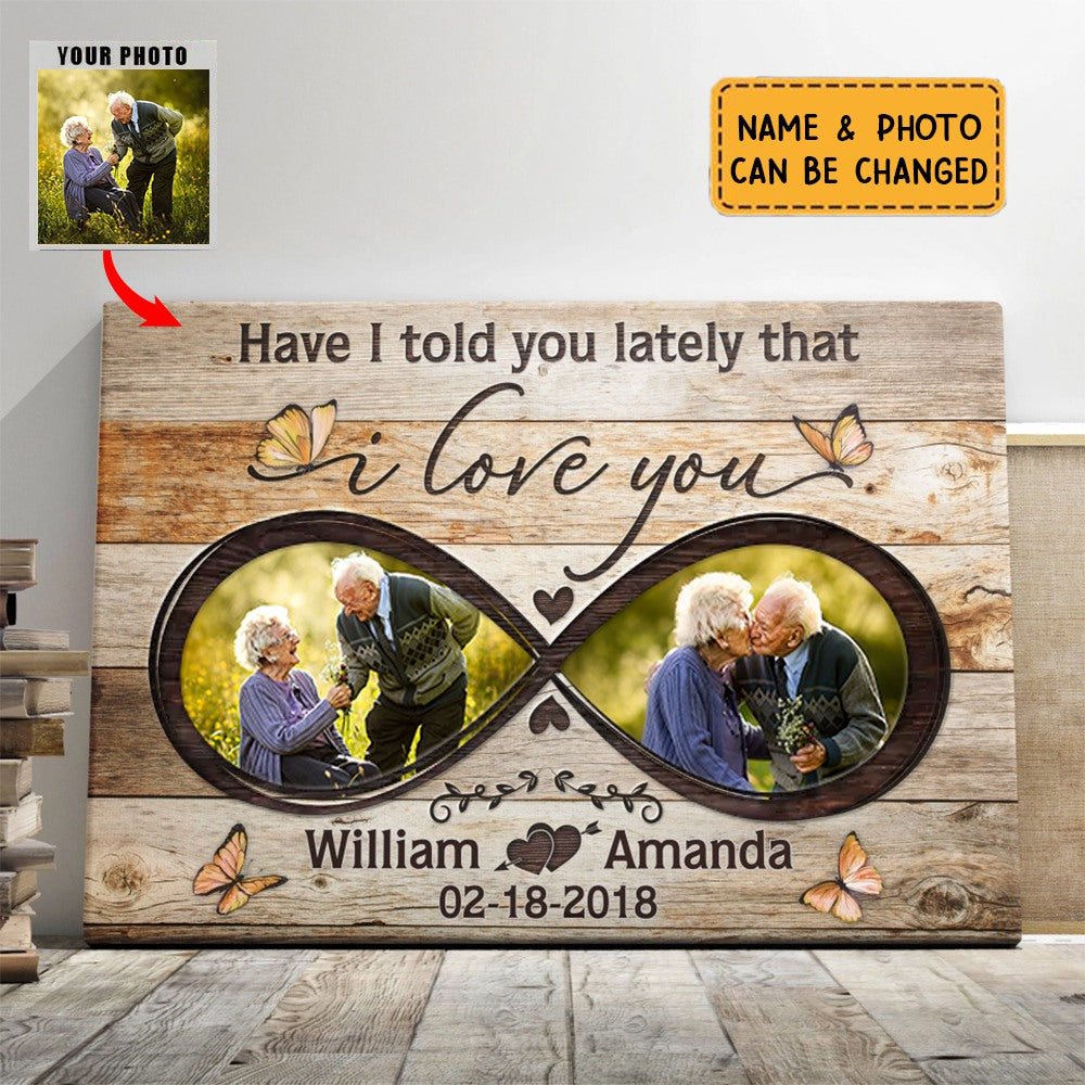 Personalized Have I Told You Lately That Couple Gift Canvas
