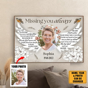 Custom Photo - Missing You Always You Never Said I'm Leaving - Personality Customized Canvas - Gift For Memorial Loss