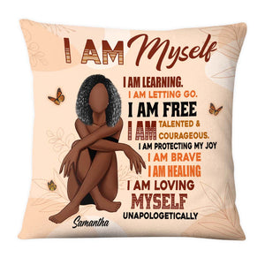 I Am Myself Pillow-Personalized Pillow For You