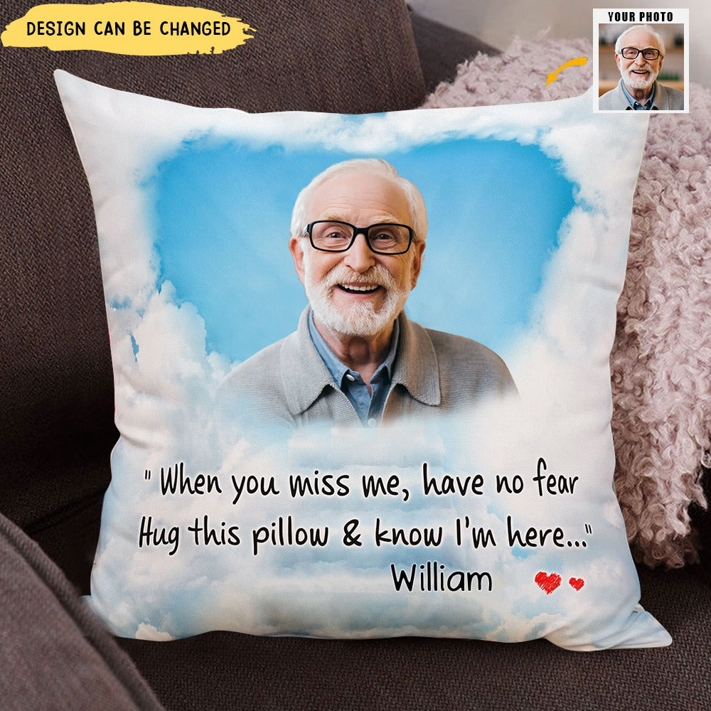 Hug This Pillow & Know I'm Here - Personalized Photo Pillow