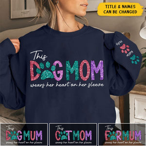 This Fur Mom Wears Her Heart On The Sleeve-Personalized Sweatshirt