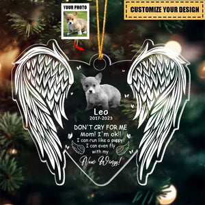 Don't Cry For Me Mom I'm Ok-Personalized Memorial Dog Ornament