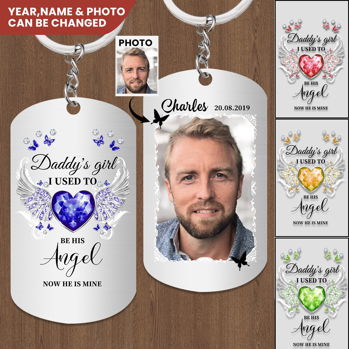 Daddy's Girl, I Used To Be His Angel Now He's Mine Personalized Keychain