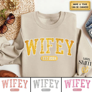 Wifey Est - Personalized Sweatshirt With Design On Sleeve