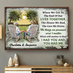 When We Get To The End Of Our Lives Together Husband Wife Family Skin Personalized Custom Poster