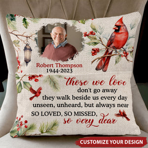 Those We Love Don'T Go Away - Personalized Pocket Pillow