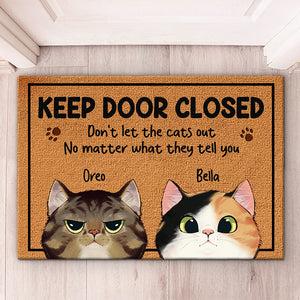 Keep The Door Closed - Cat Personalized Custom Decorative Mat - Gift For Pet Owners