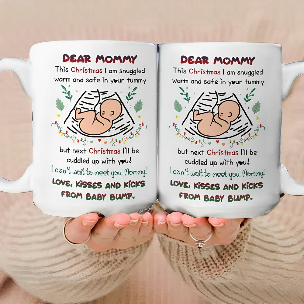 Dear Mommy - Kiss Baby Bump - 2023 Christmas Gifts Mugs