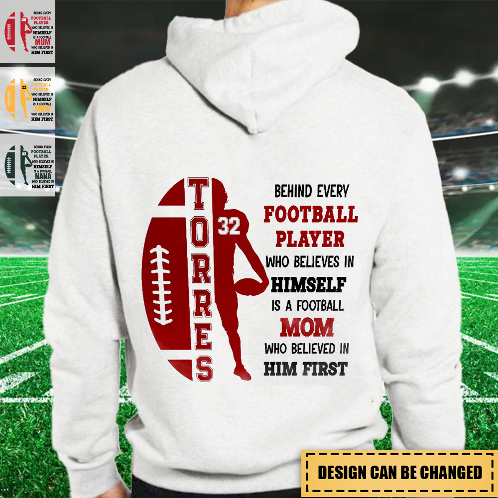 Who Believed In Him First - Personalized Football Mom Hoodie