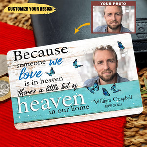 Because Someone We Love In Heaven Personalized Memorial Wallet Card