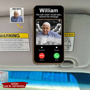 The Call I Wish I Could Take - Personalized Car Visor Clip